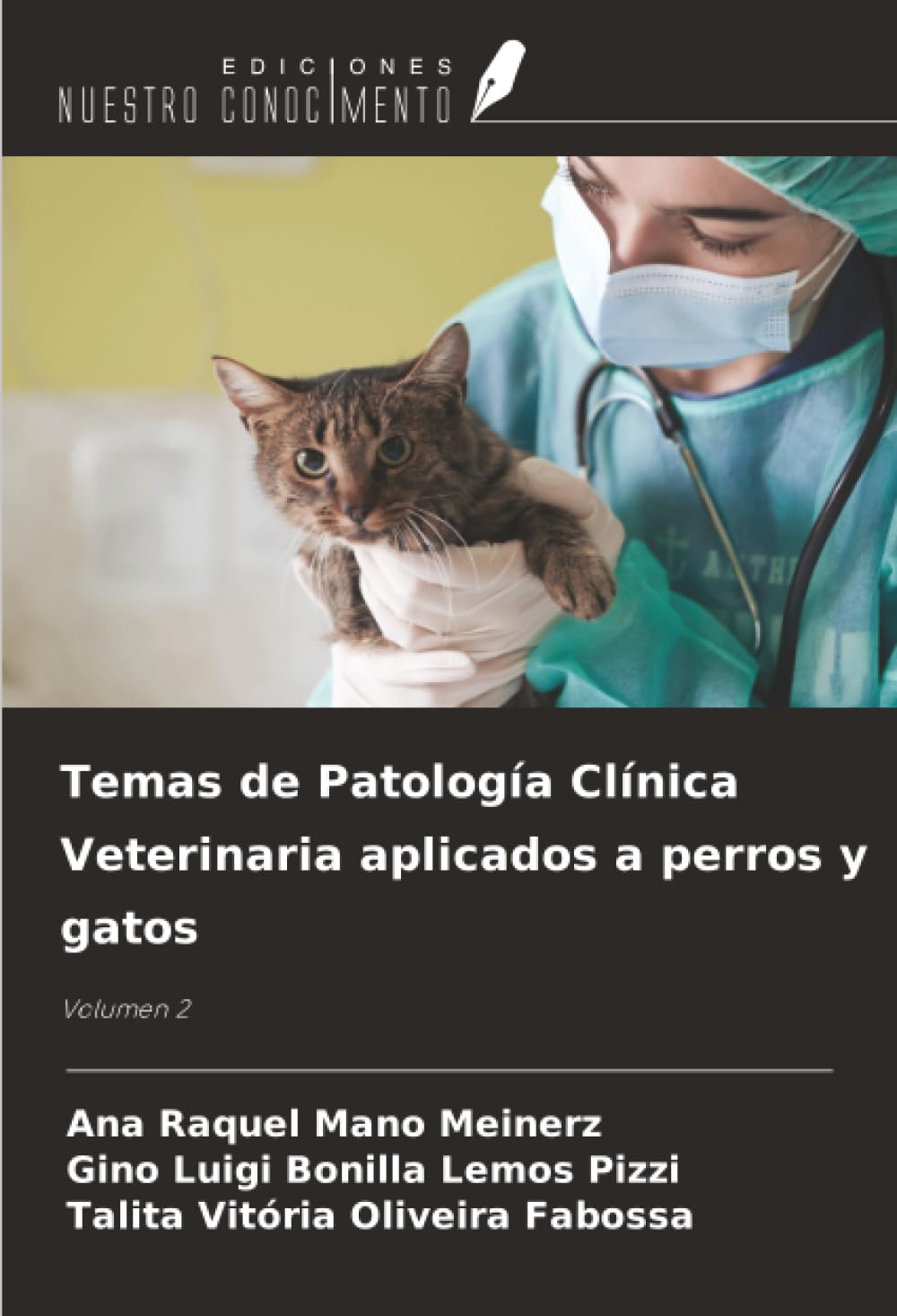 Temas de Patología Clínica Veterinaria aplicados a perros y gatos Medicine