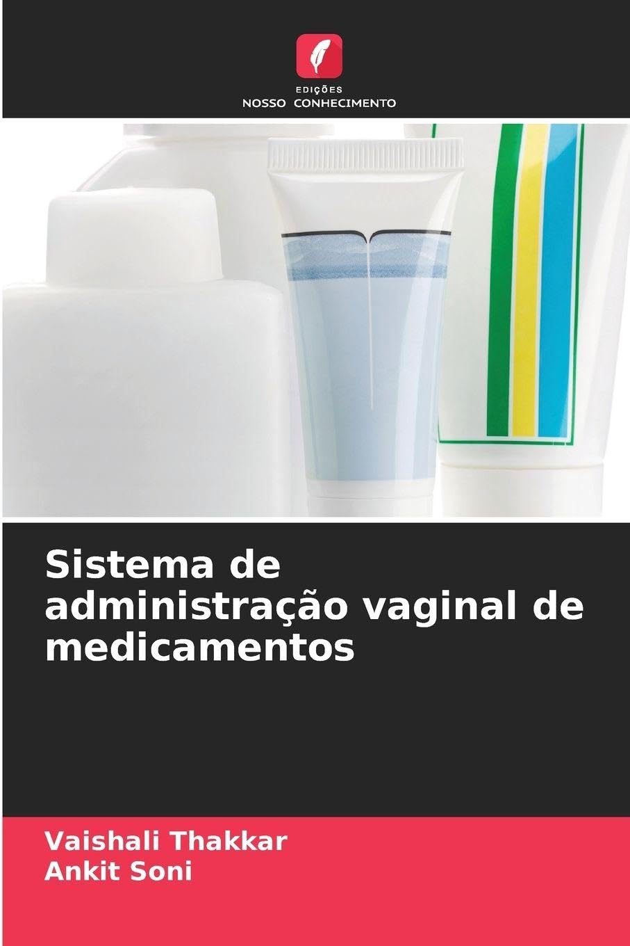 Sistema de administração vaginal de medicamentos Medicine
