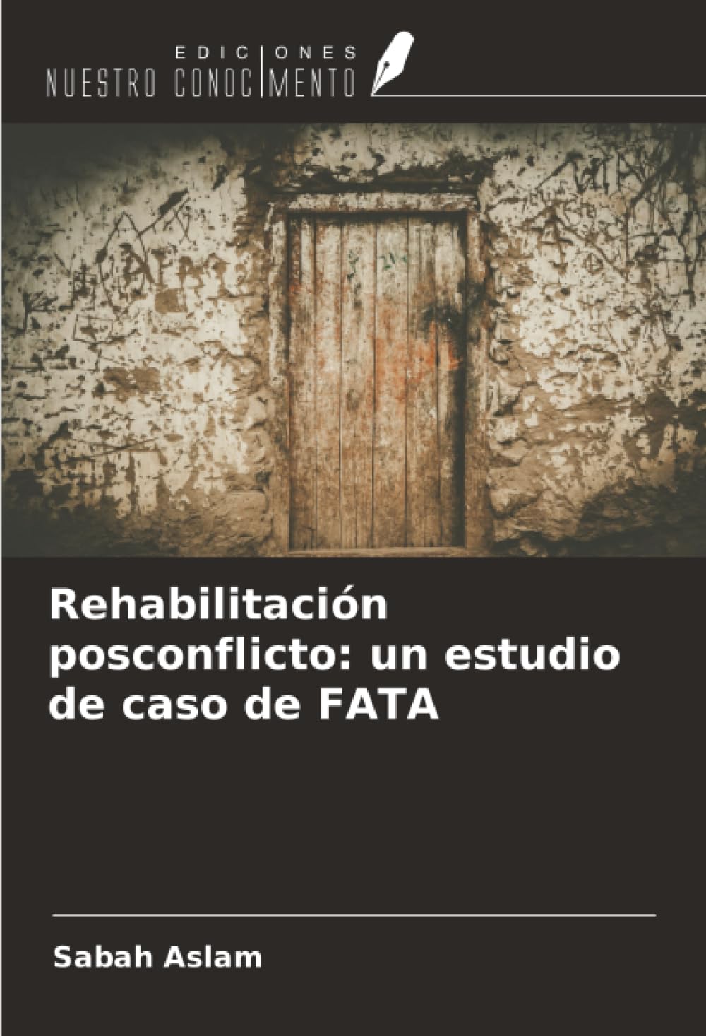Rehabilitación posconflicto: un estudio de caso de FATA Law