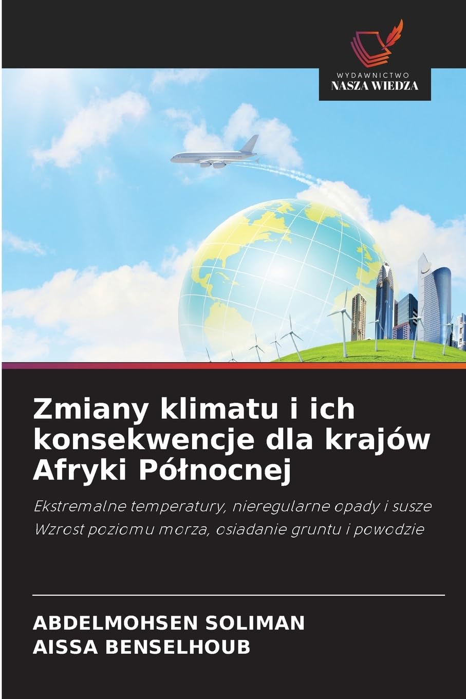 Zmiany klimatu i ich konsekwencje dla krajów Afryki Pó¿nocnej Natural Sciences
