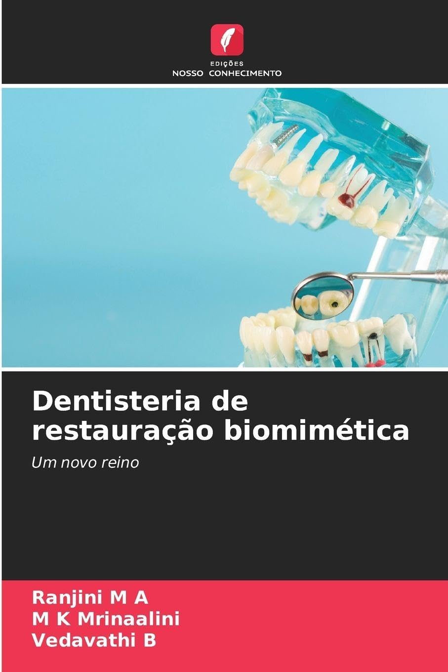 Dentisteria de restauração biomimética Medicine