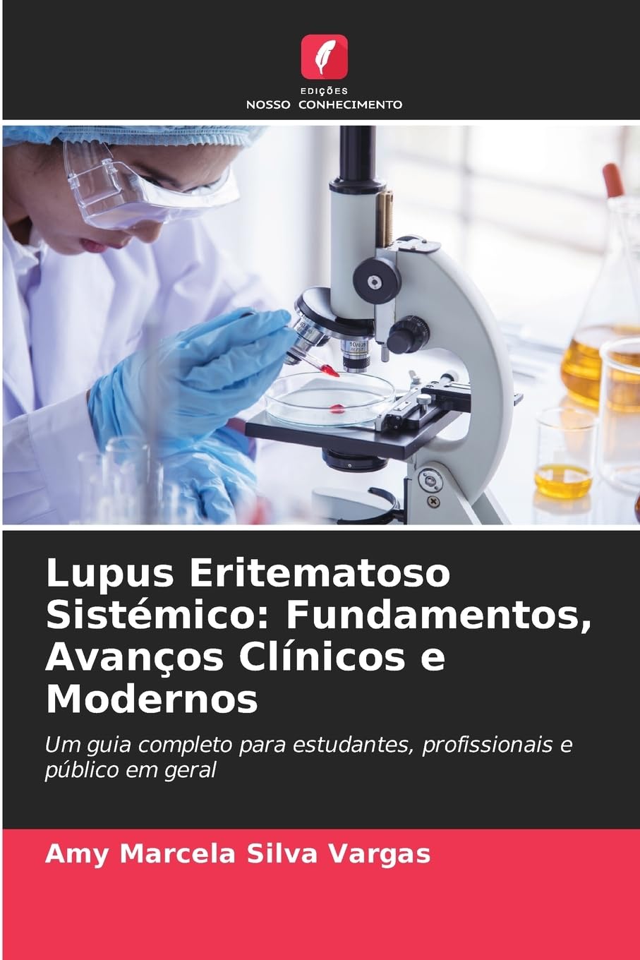 Lupus Eritematoso Sistémico: Fundamentos, Avanços Clínicos e Modernos Medicine