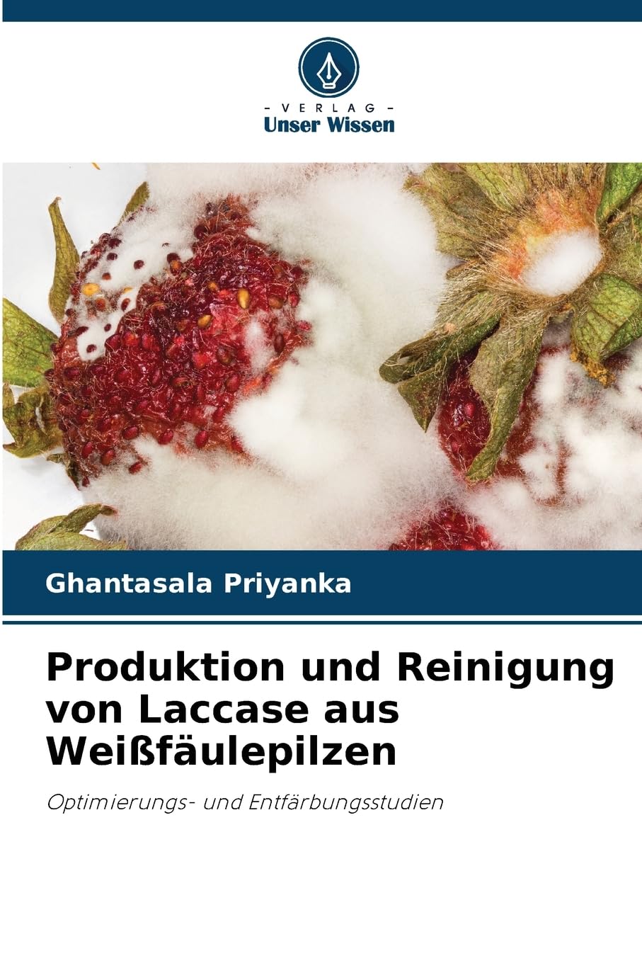 Produktion und Reinigung von Laccase aus Weißfäulepilzen Natural Sciences