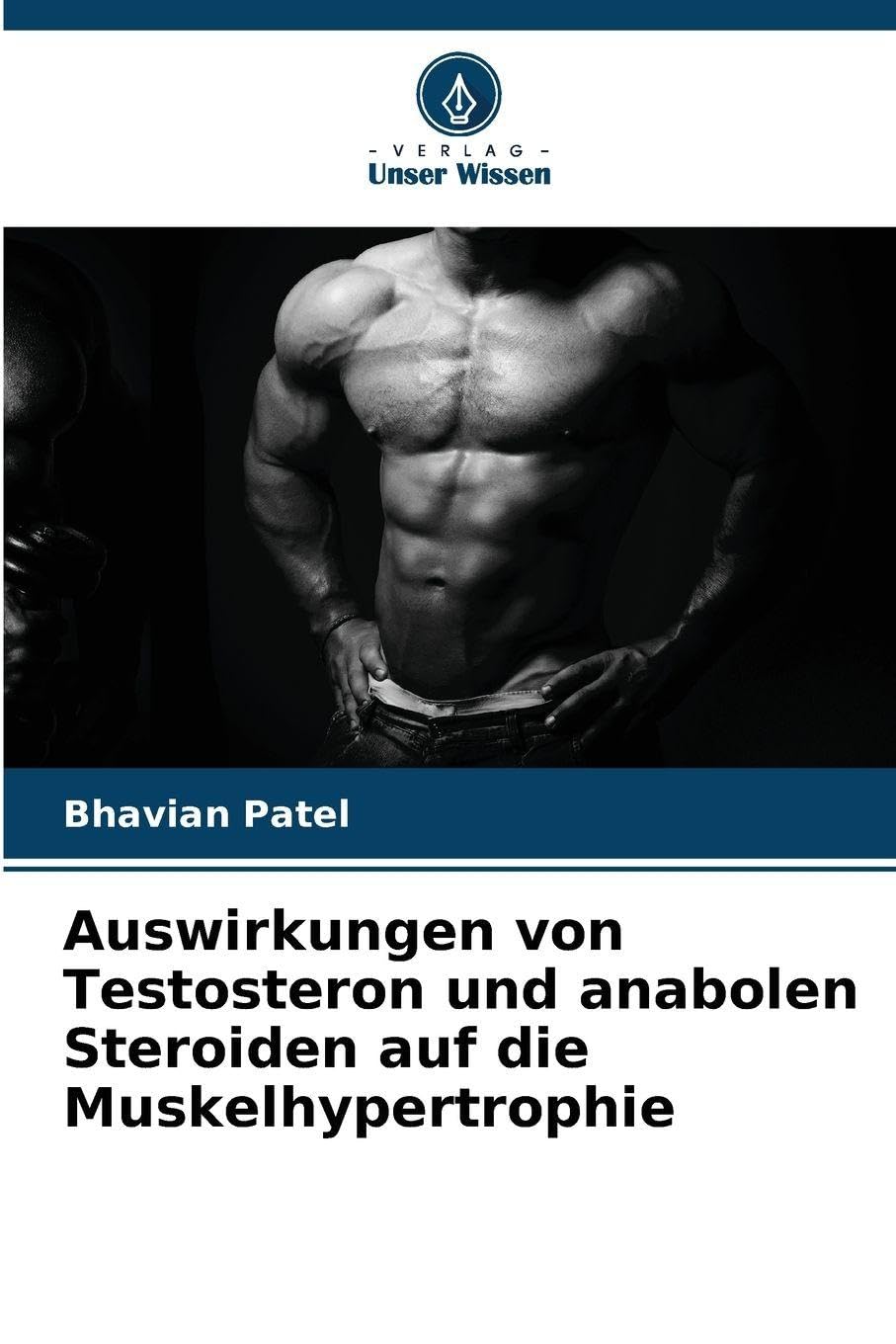 Auswirkungen von Testosteron und anabolen Steroiden auf die Muskelhypertrophie Law