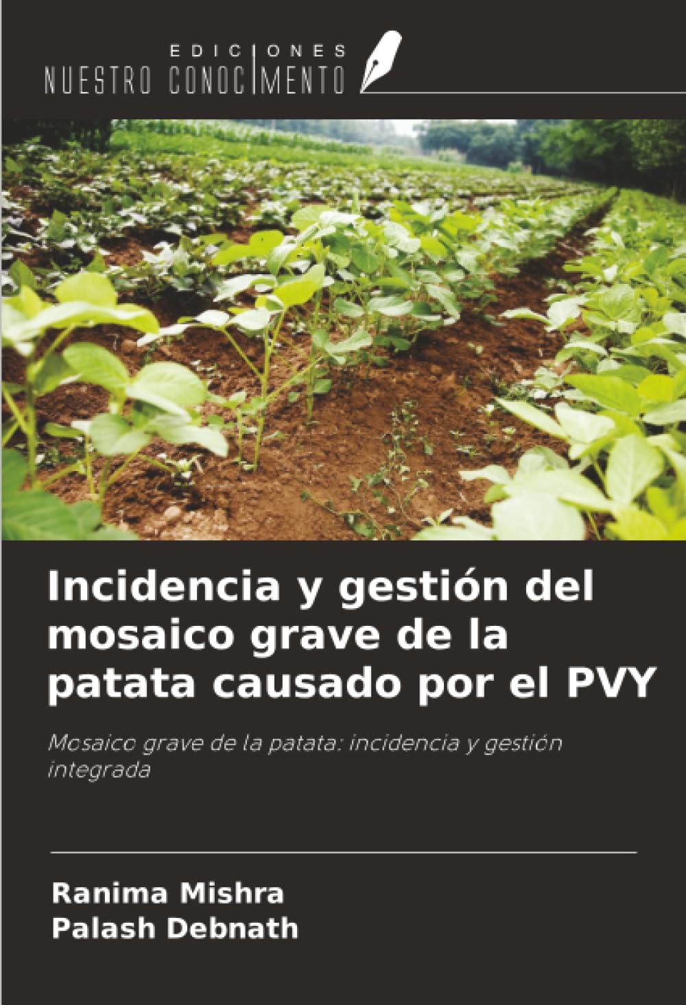 Incidencia y gestión del mosaico grave de la patata causado por el PVY Natural Sciences