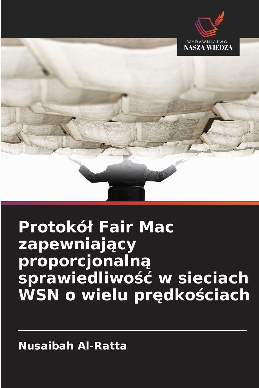 Protokó¿ Fair Mac zapewniaj¿cy proporcjonaln¿ sprawiedliwo¿¿ w sieciach WSN o wielu pr¿dko¿ciach Computer Science