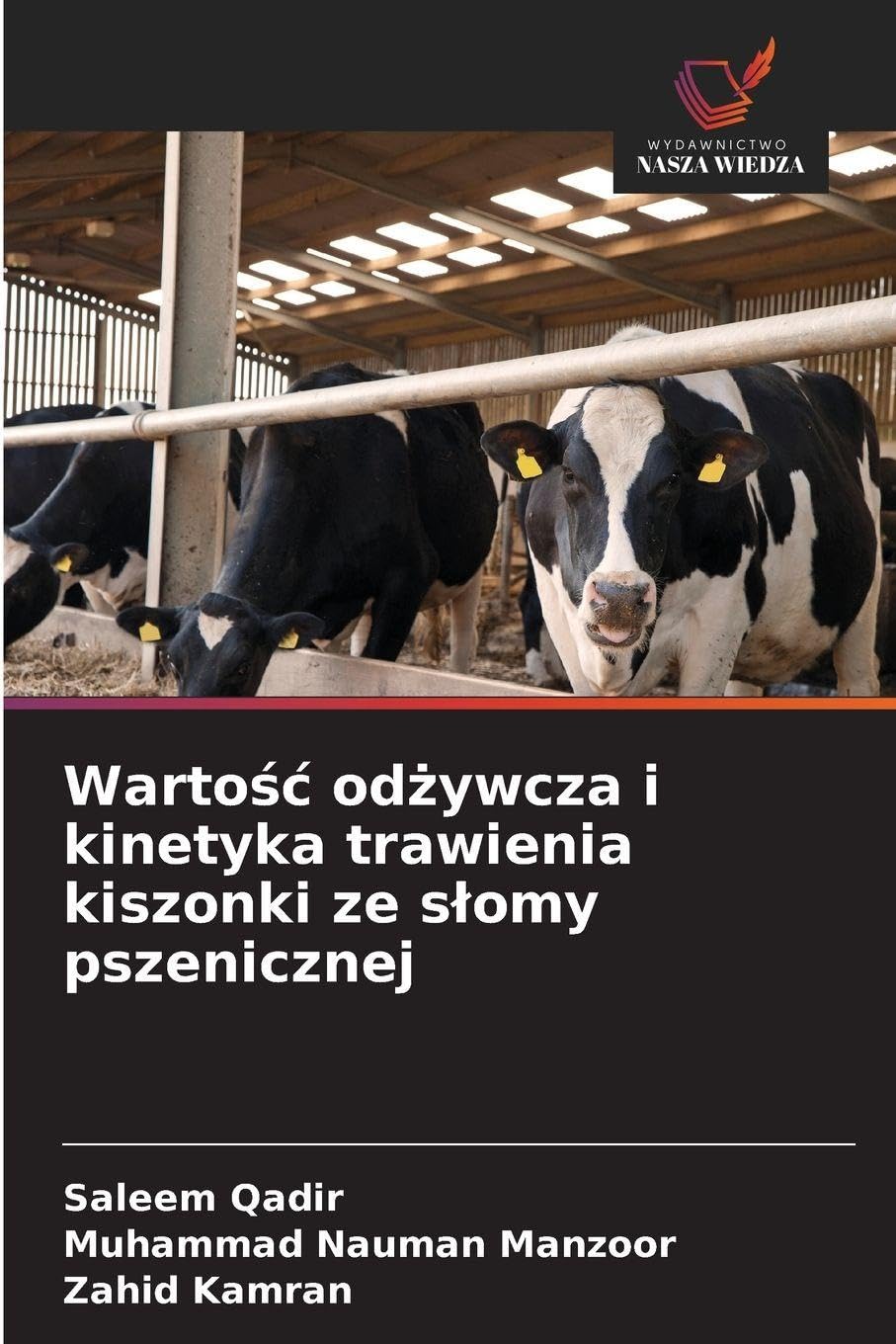Warto¿¿ od¿ywcza i kinetyka trawienia kiszonki ze s¿omy pszenicznej Natural Sciences