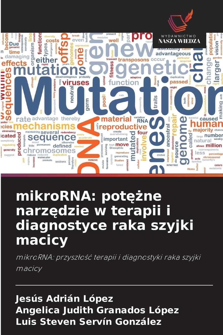 mikroRNA: pot¿¿ne narz¿dzie w terapii i diagnostyce raka szyjki macicy Natural Sciences