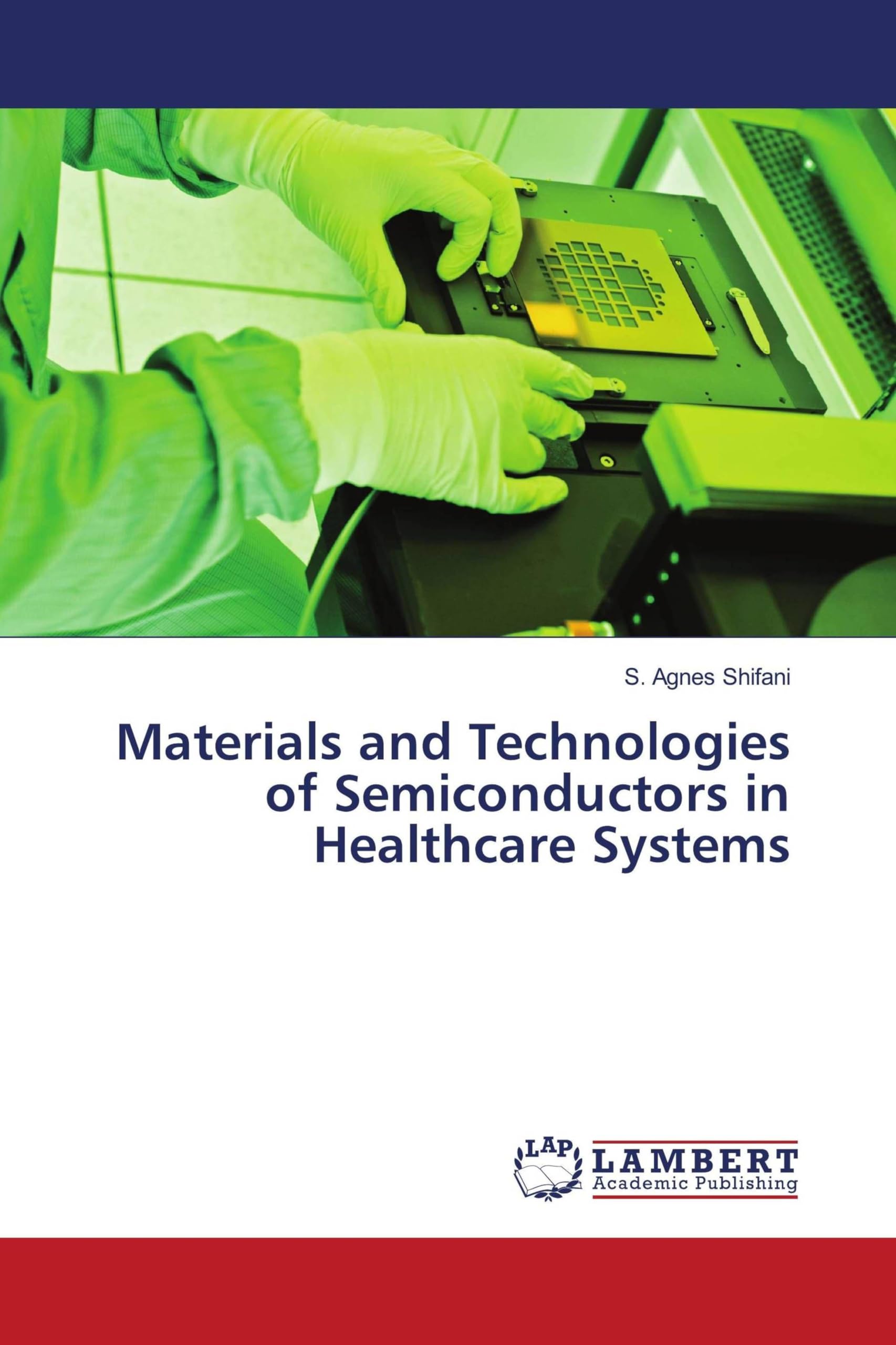 Materials and Technologies of Semiconductors in Healthcare Systems Natural Sciences