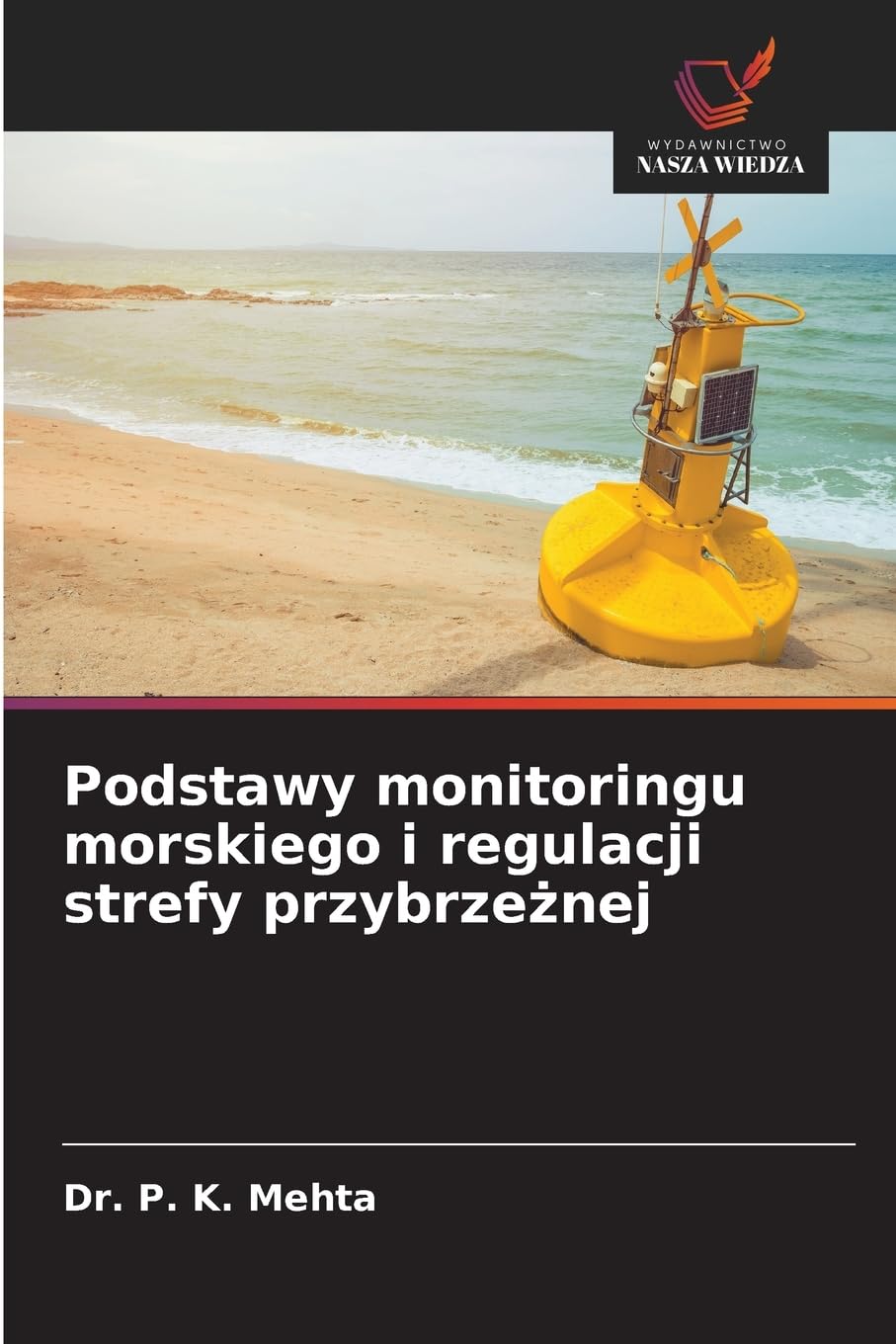 Podstawy monitoringu morskiego i regulacji strefy przybrze¿nej Natural Sciences