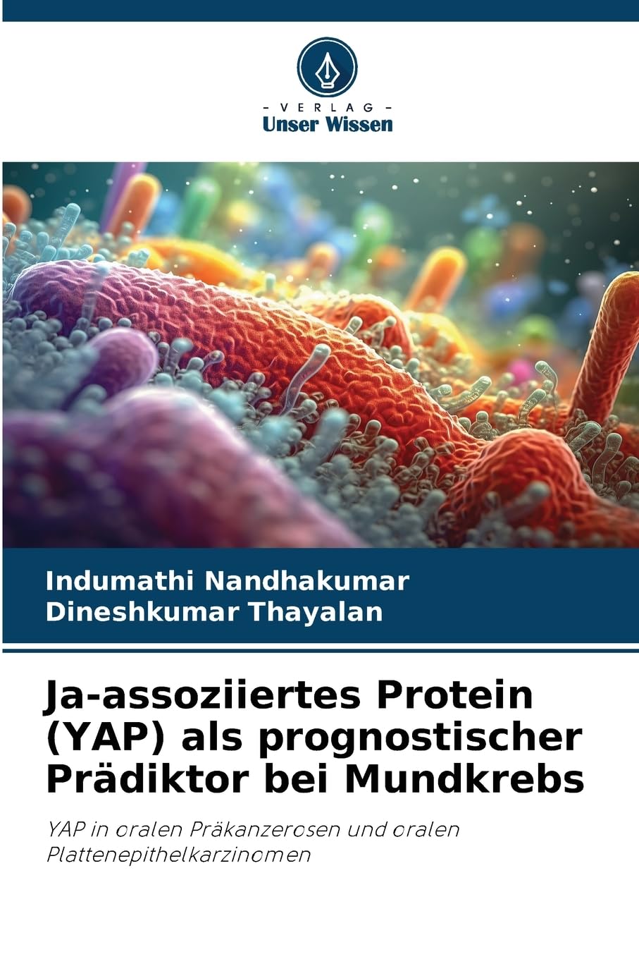 Ja-assoziiertes Protein (YAP) als prognostischer Prädiktor bei Mundkrebs Law