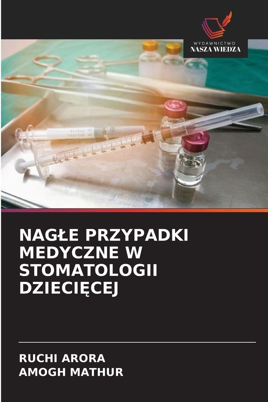 NAG¿E PRZYPADKI MEDYCZNE W STOMATOLOGII DZIECI¿CEJ Medicine