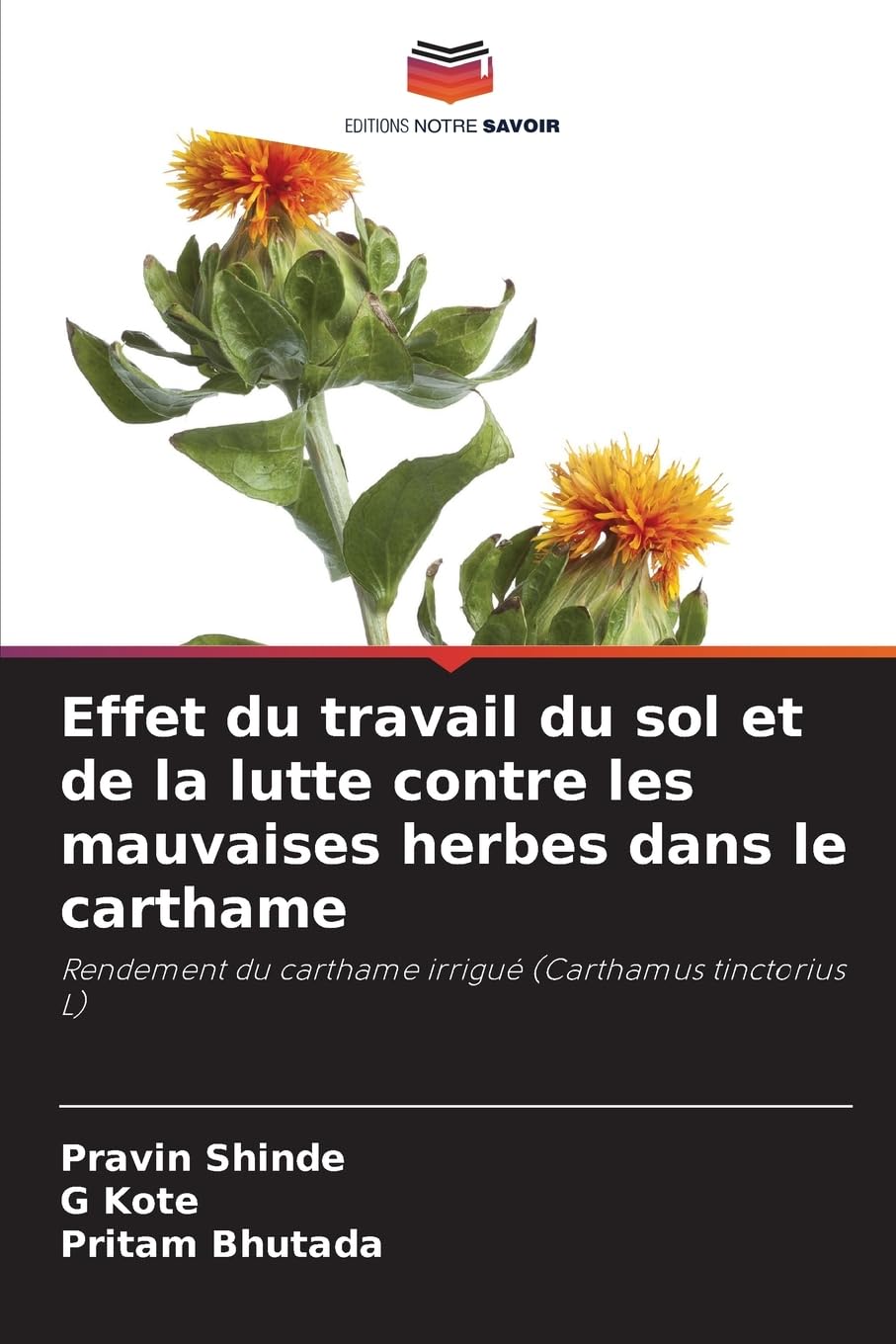 Effet du travail du sol et de la lutte contre les mauvaises herbes dans le carthame Natural Sciences