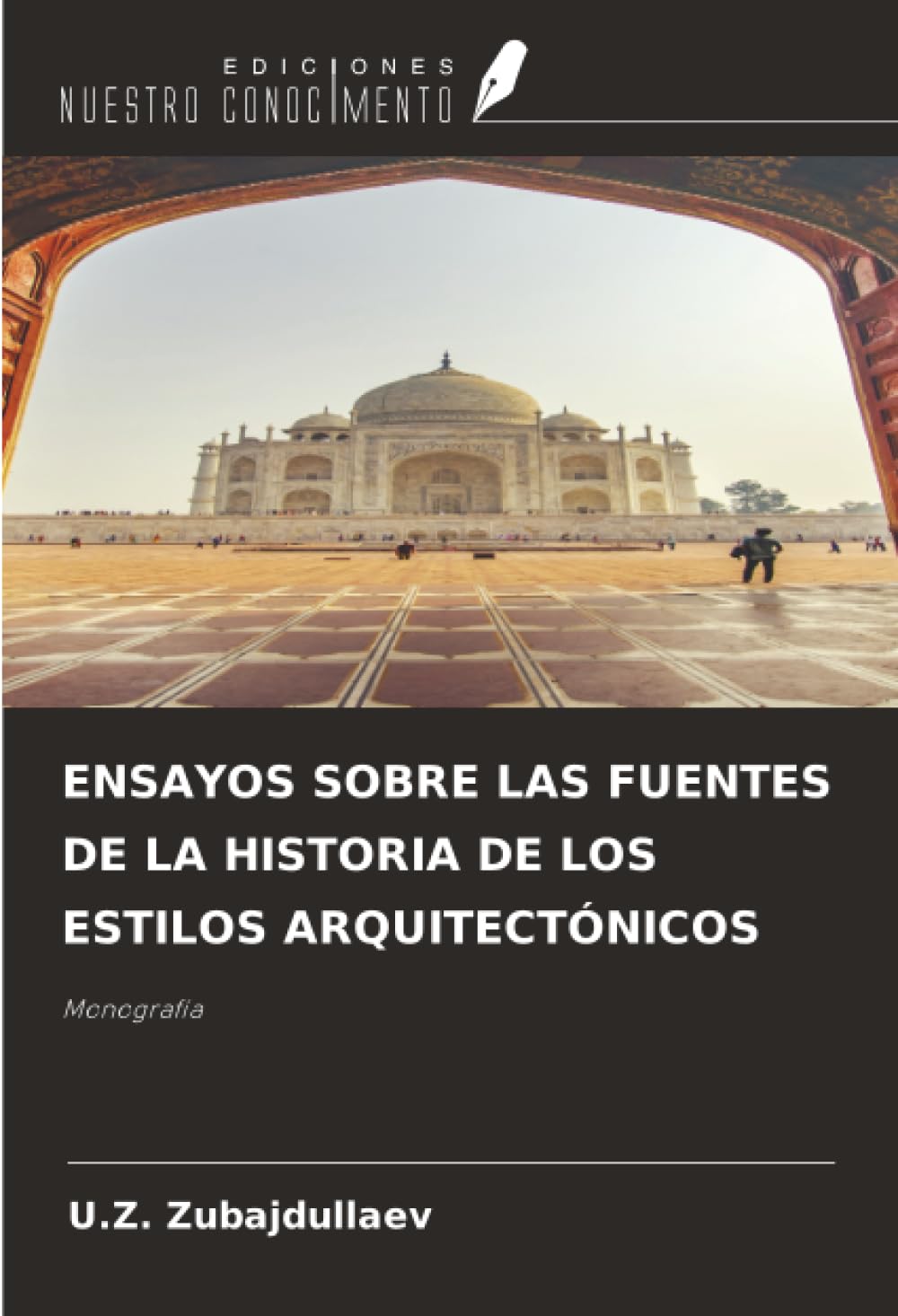 ENSAYOS SOBRE LAS FUENTES DE LA HISTORIA DE LOS ESTILOS ARQUITECTÓNICOS Architecture