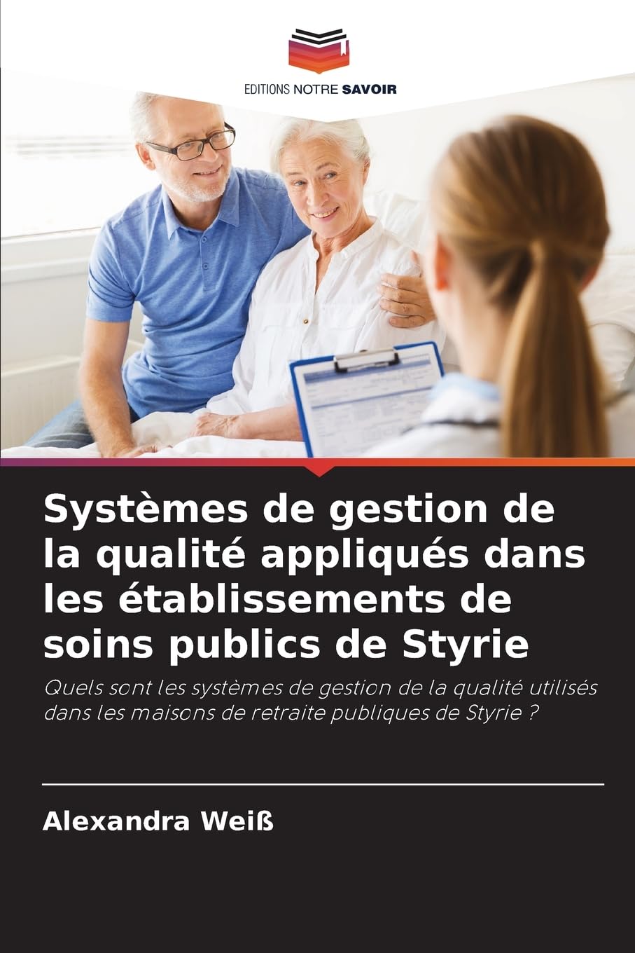 Systèmes de gestion de la qualité appliqués dans les établissements de soins publics de Styrie Medicine
