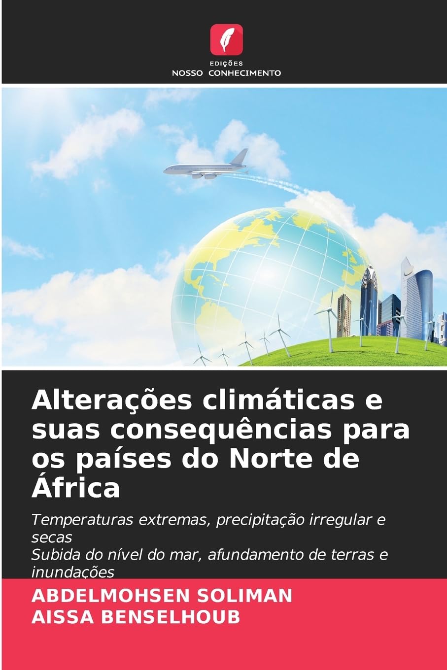 Alterações climáticas e suas consequências para os países do Norte de África Natural Sciences