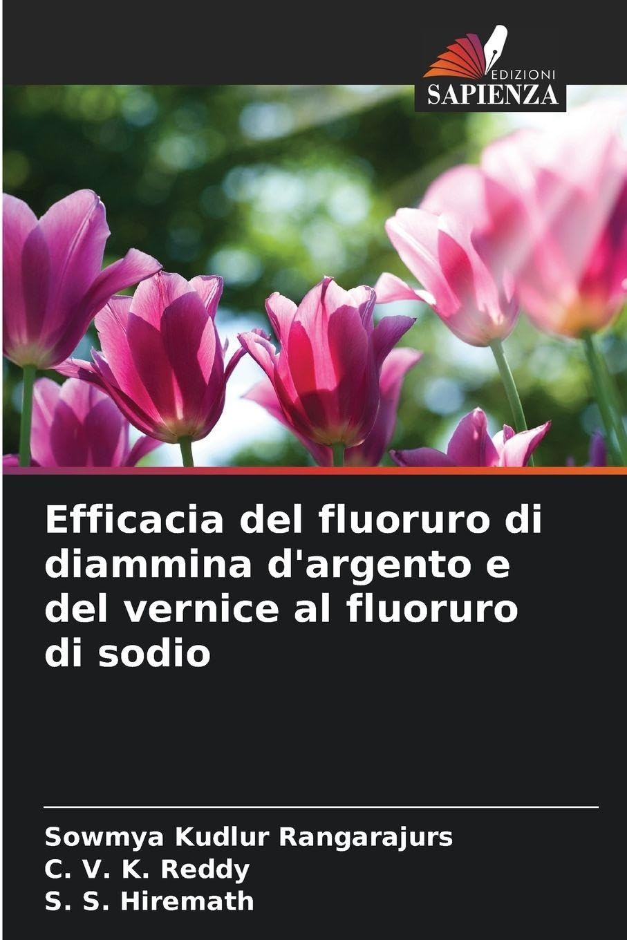 Efficacia del fluoruro di diammina d'argento e del vernice al fluoruro di sodio Medicine