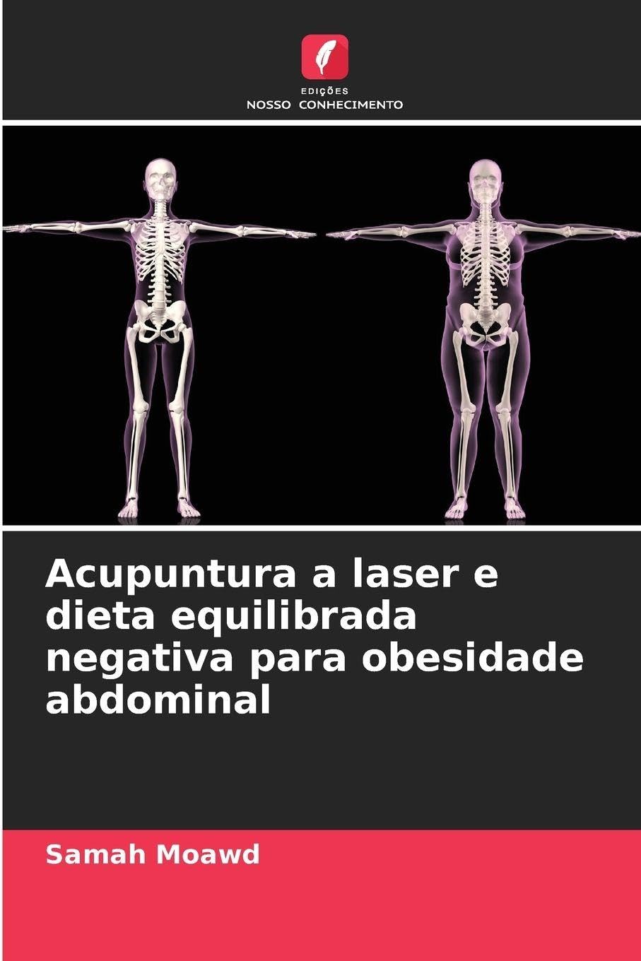 Acupuntura a laser e dieta equilibrada negativa para obesidade abdominal Medicine