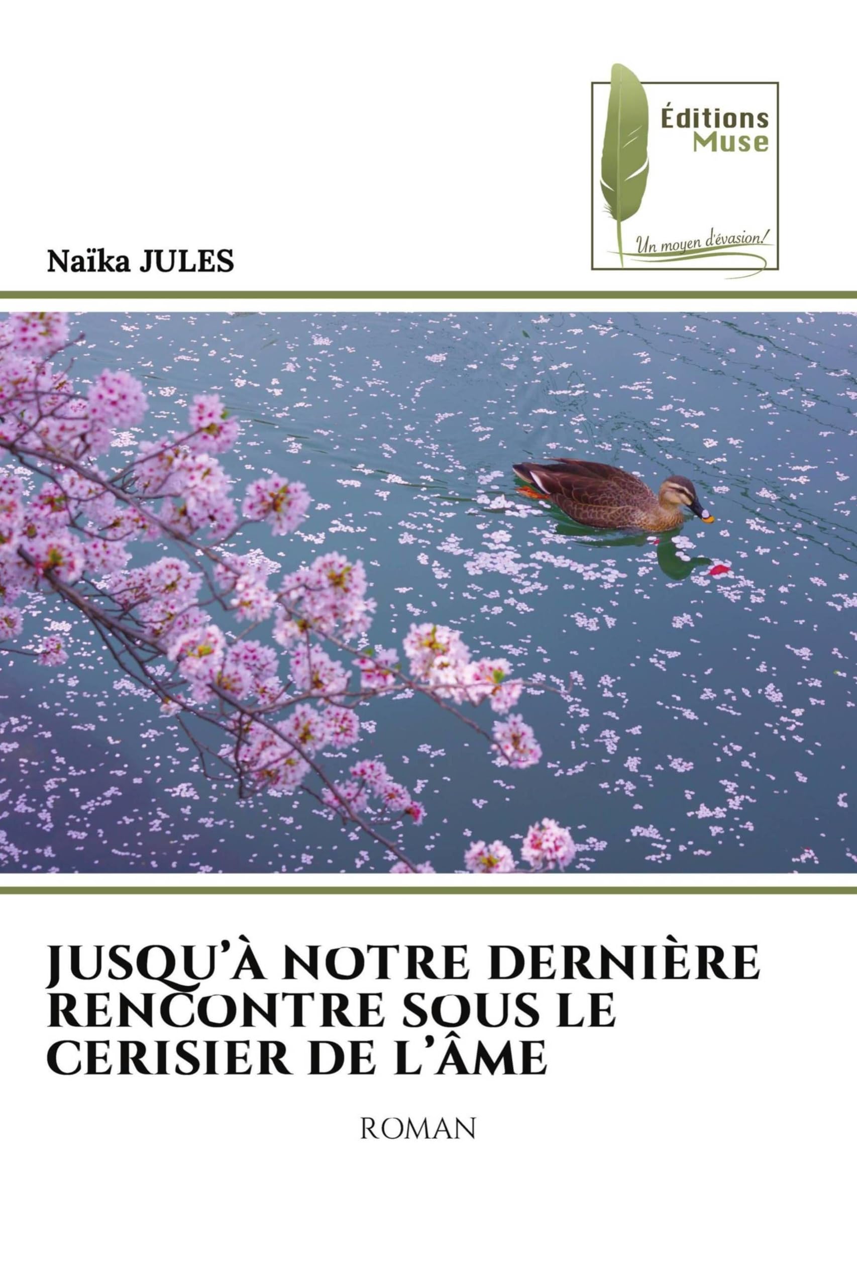 JUSQU'À NOTRE DERNIÈRE RENCONTRE SOUS LE CERISIER DE L'ÂME Fiction