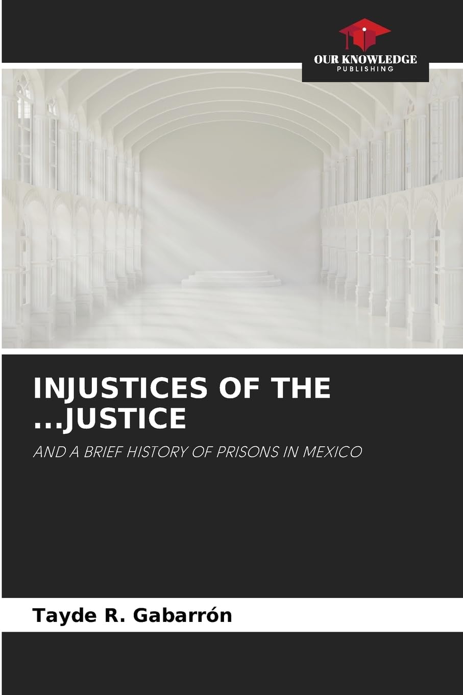 INJUSTICES OF THE ...JUSTICE Psychology