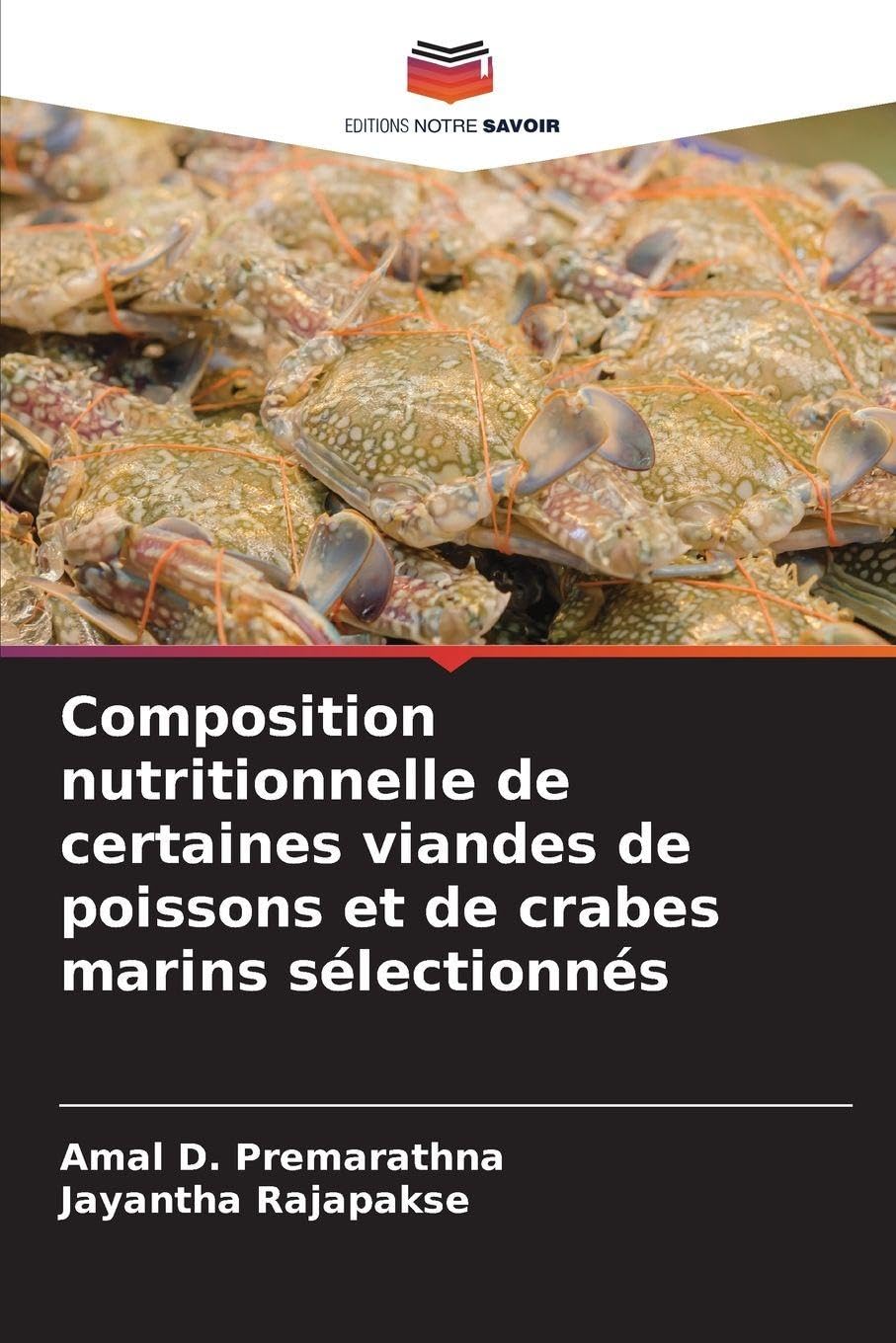 Composition nutritionnelle de certaines viandes de poissons et de crabes marins sélectionnés Business & Technology