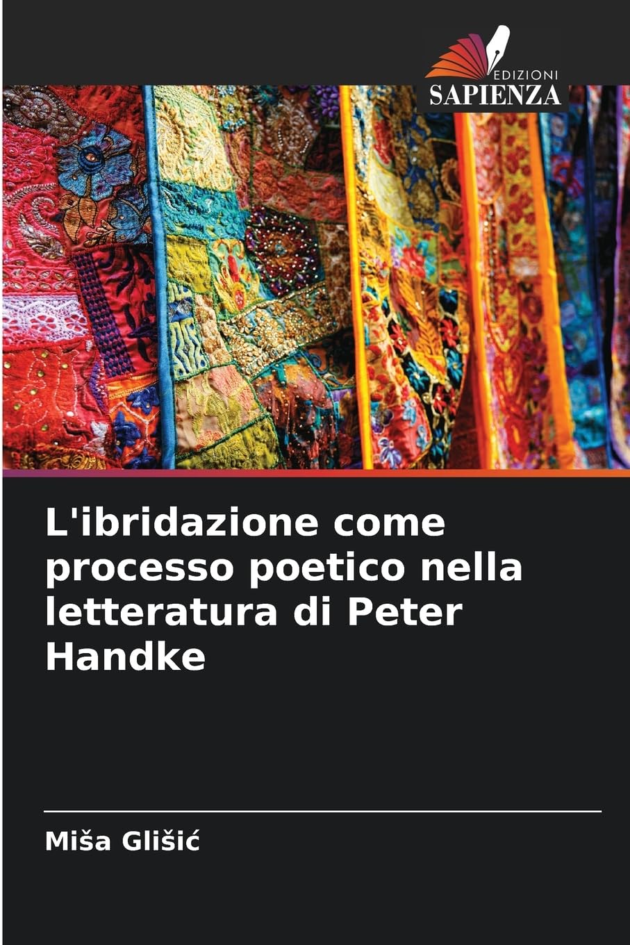 L'ibridazione come processo poetico nella letteratura di Peter Handke Books