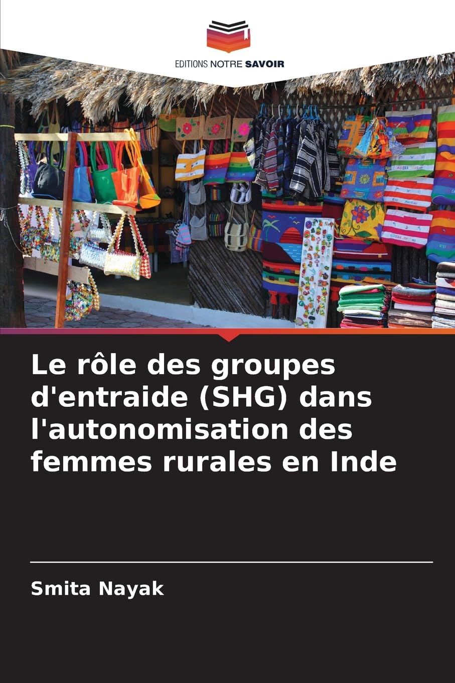 Le rôle des groupes d'entraide (SHG) dans l'autonomisation des femmes rurales en Inde Law