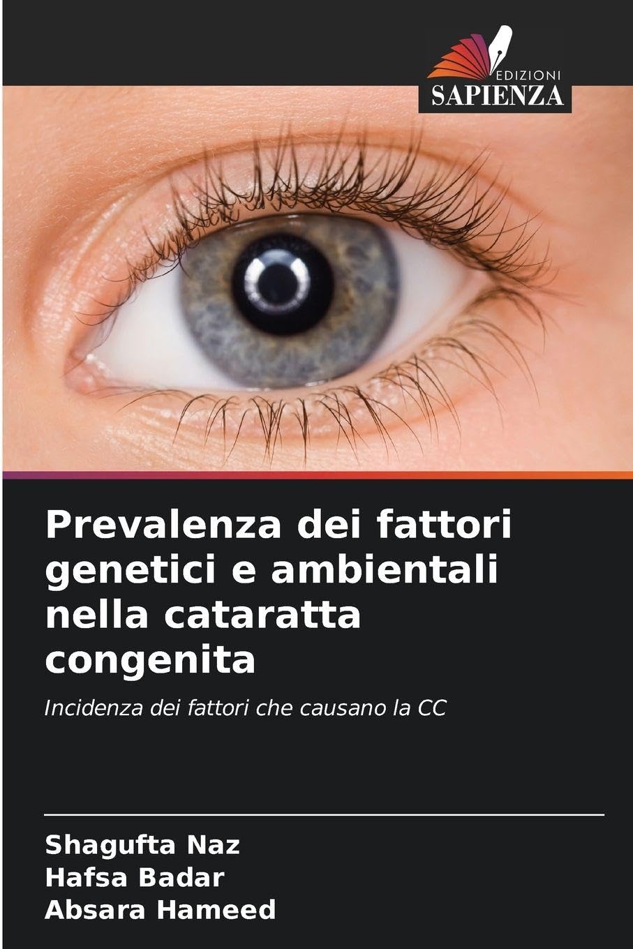 Prevalenza dei fattori genetici e ambientali nella cataratta congenita Natural Sciences