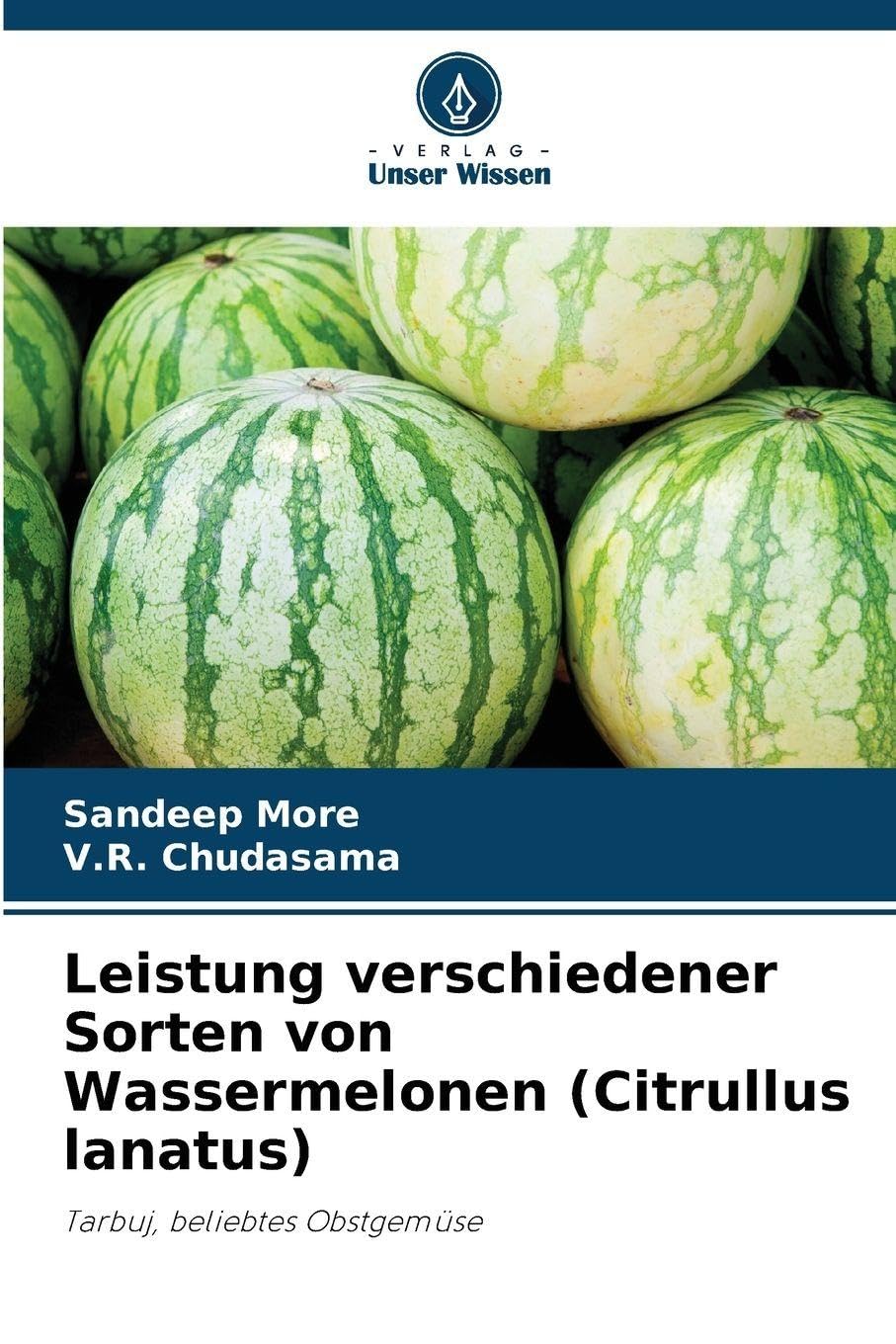Leistung verschiedener Sorten von Wassermelonen (Citrullus lanatus) Natural Sciences