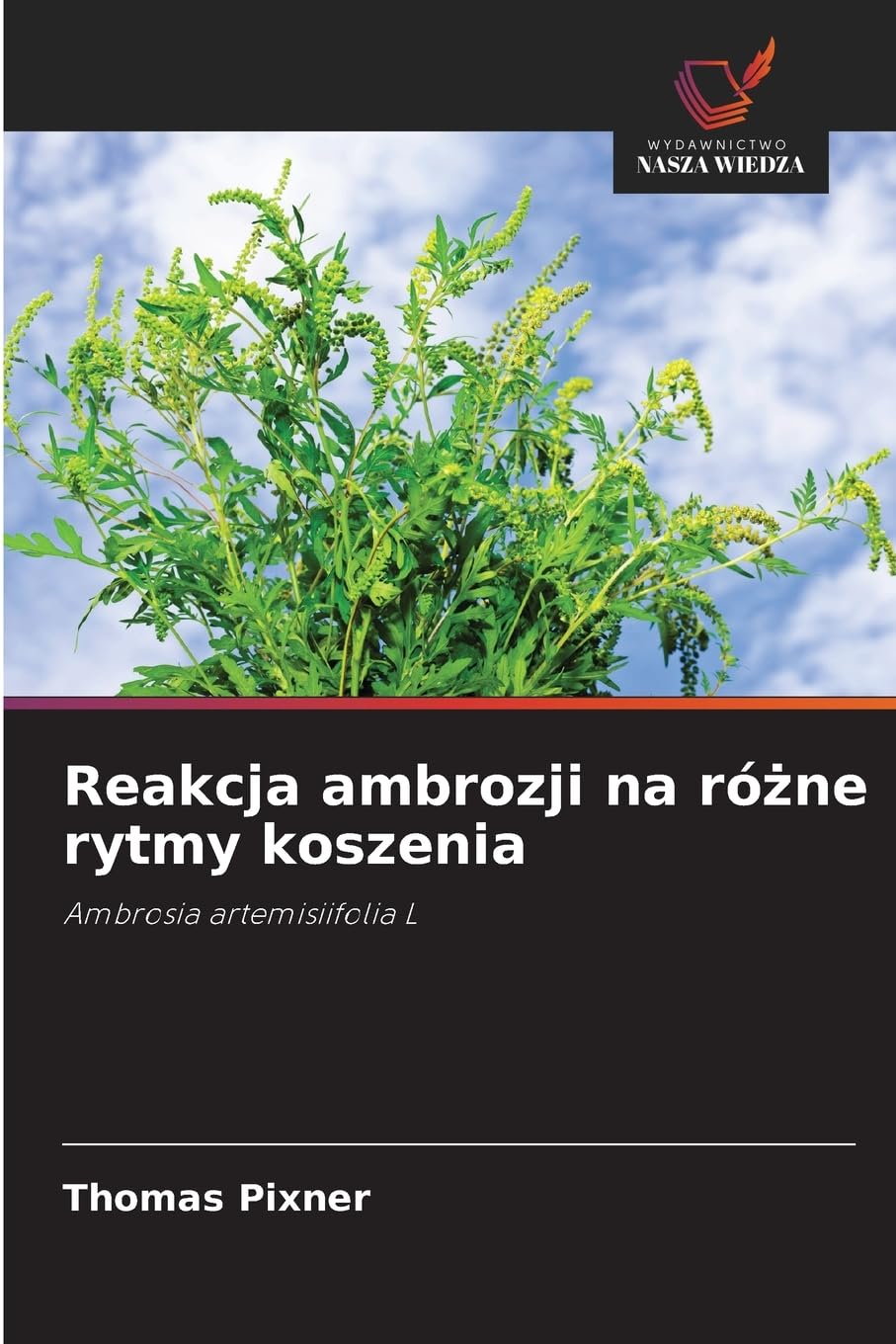 Reakcja ambrozji na ró¿ne rytmy koszenia Natural Sciences