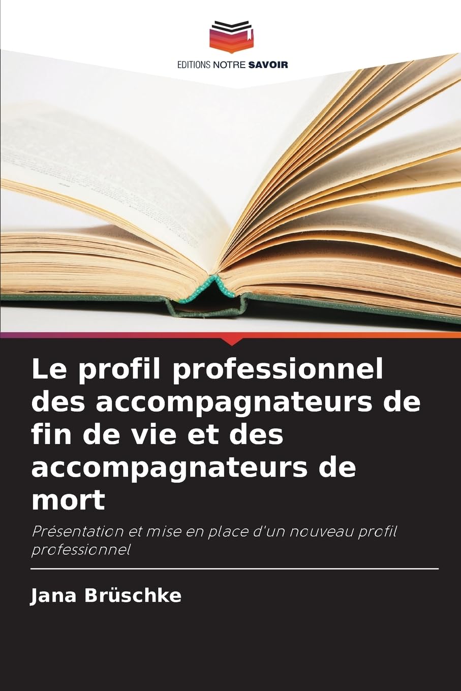 Le profil professionnel des accompagnateurs de fin de vie et des accompagnateurs de mort Medicine