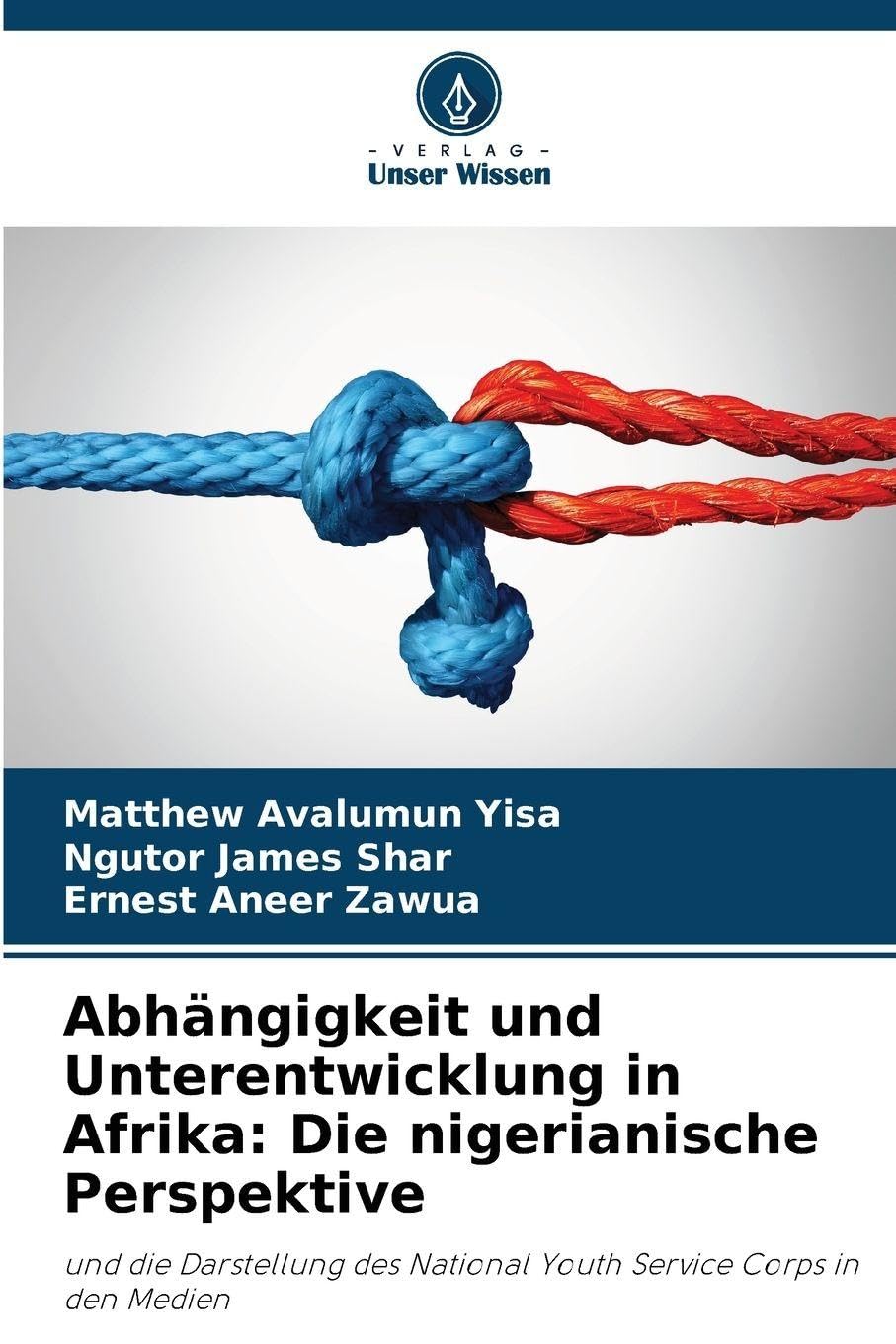 Abhängigkeit und Unterentwicklung in Afrika: Die nigerianische Perspektive Law