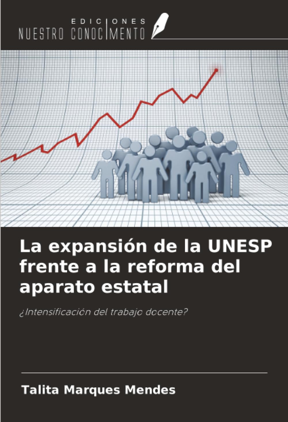 La expansión de la UNESP frente a la reforma del aparato estatal Books
