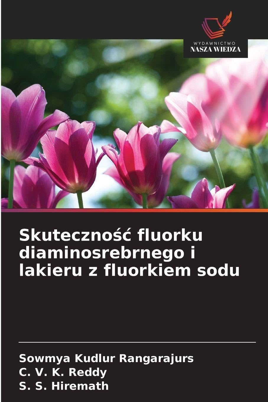 Skuteczno¿¿ fluorku diaminosrebrnego i lakieru z fluorkiem sodu Medicine