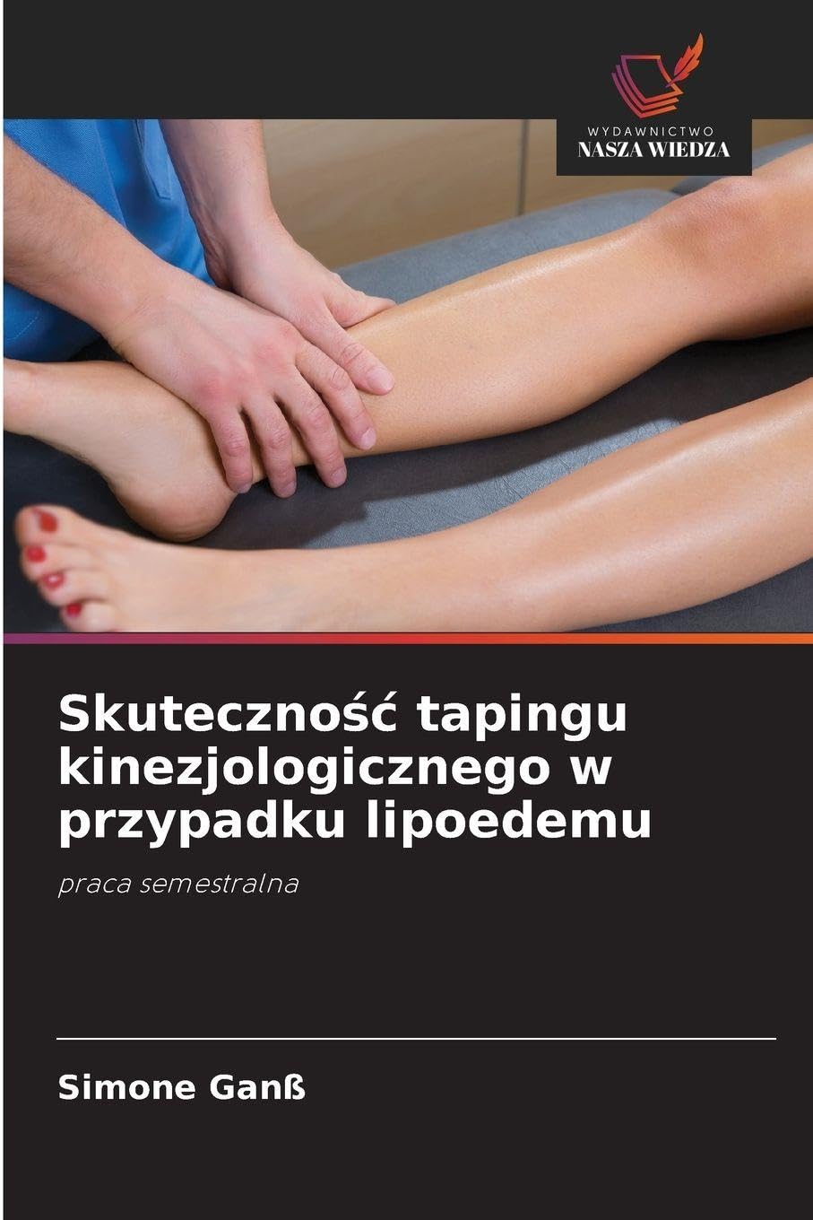 Skuteczno¿¿ tapingu kinezjologicznego w przypadku lipoedemu Medicine