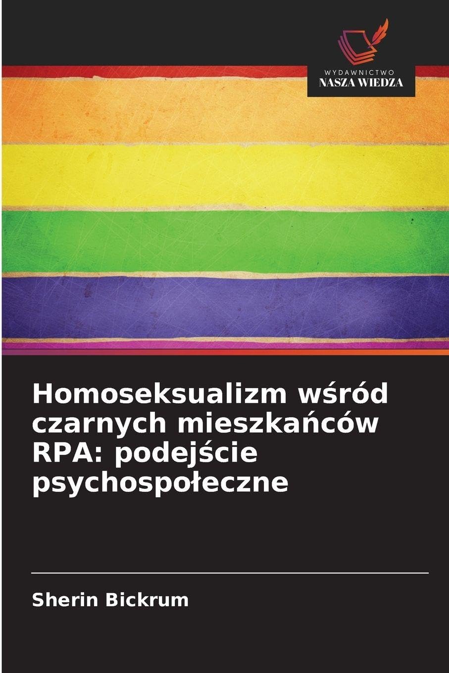 Homoseksualizm w¿ród czarnych mieszka¿ców RPA: podej¿cie psychospo¿eczne Psychology
