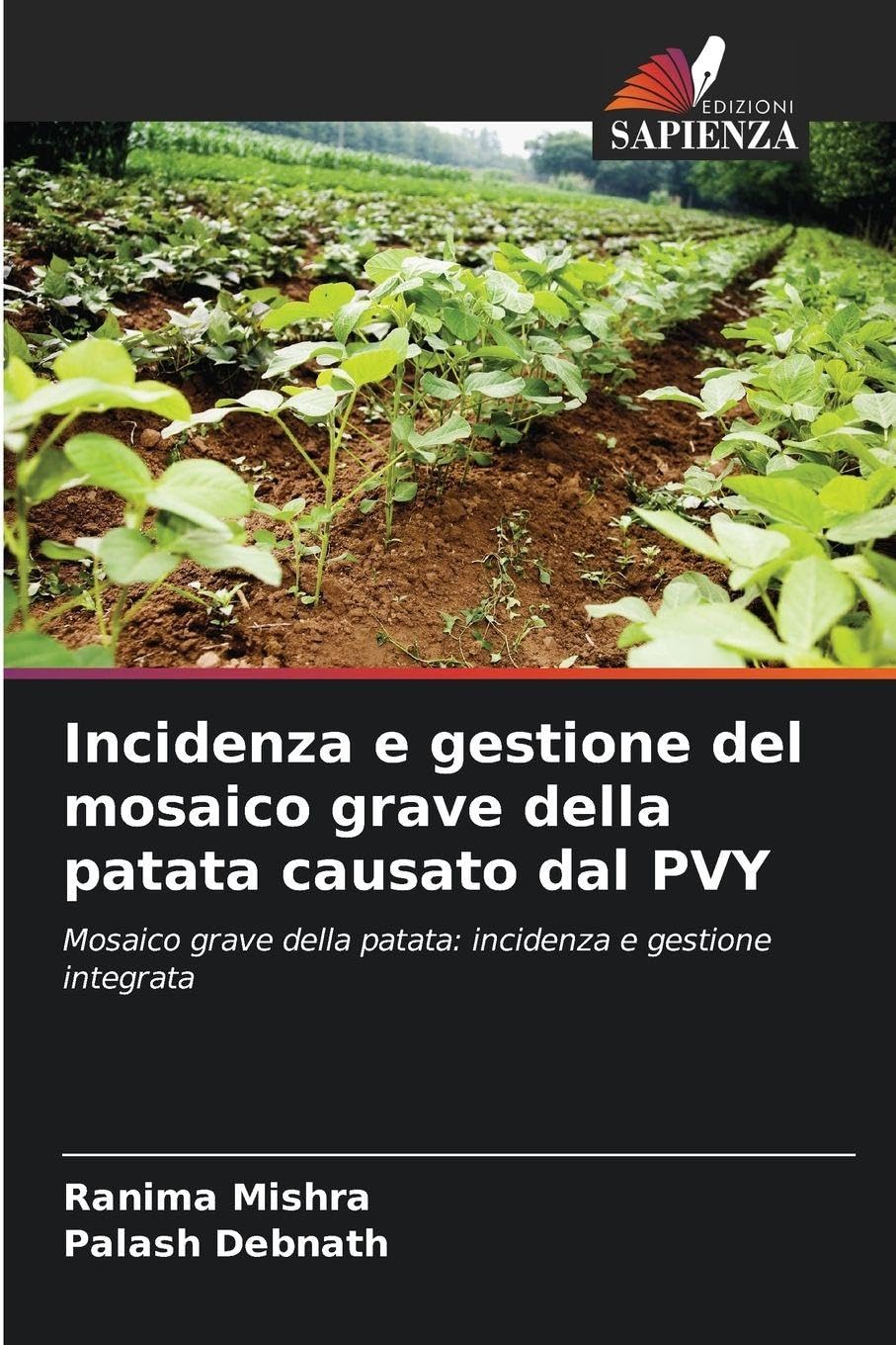 Incidenza e gestione del mosaico grave della patata causato dal PVY Natural Sciences