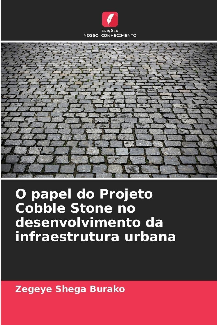 O papel do Projeto Cobble Stone no desenvolvimento da infraestrutura urbana Books