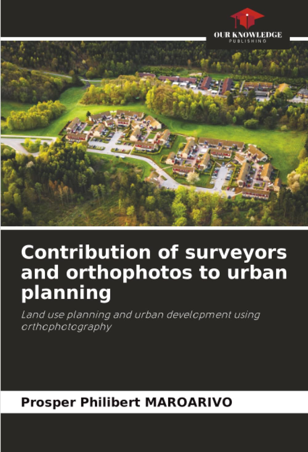 Contribution of surveyors and orthophotos to urban planning Business & Technology