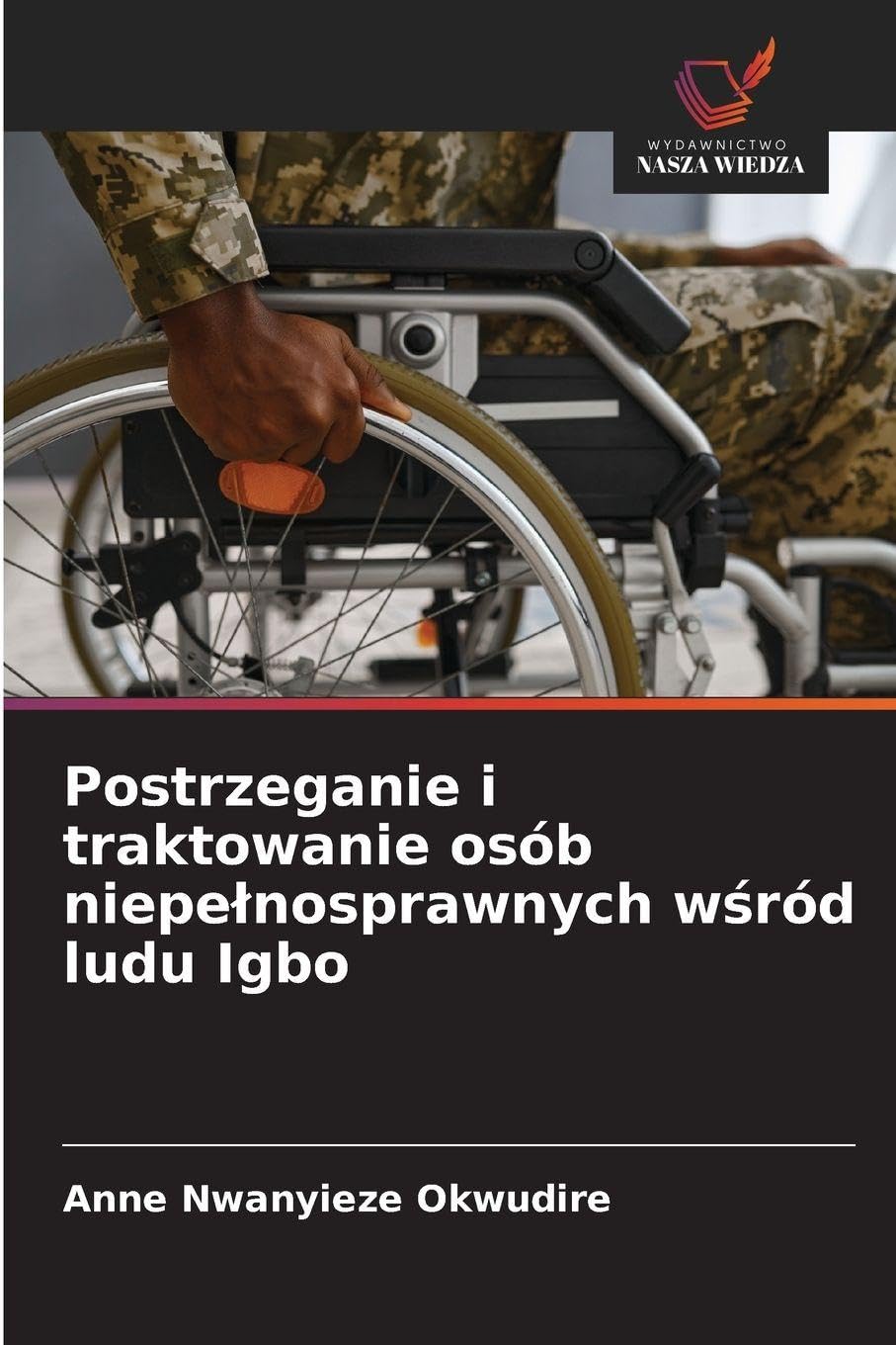 Postrzeganie i traktowanie osób niepe¿nosprawnych w¿ród ludu Igbo Law