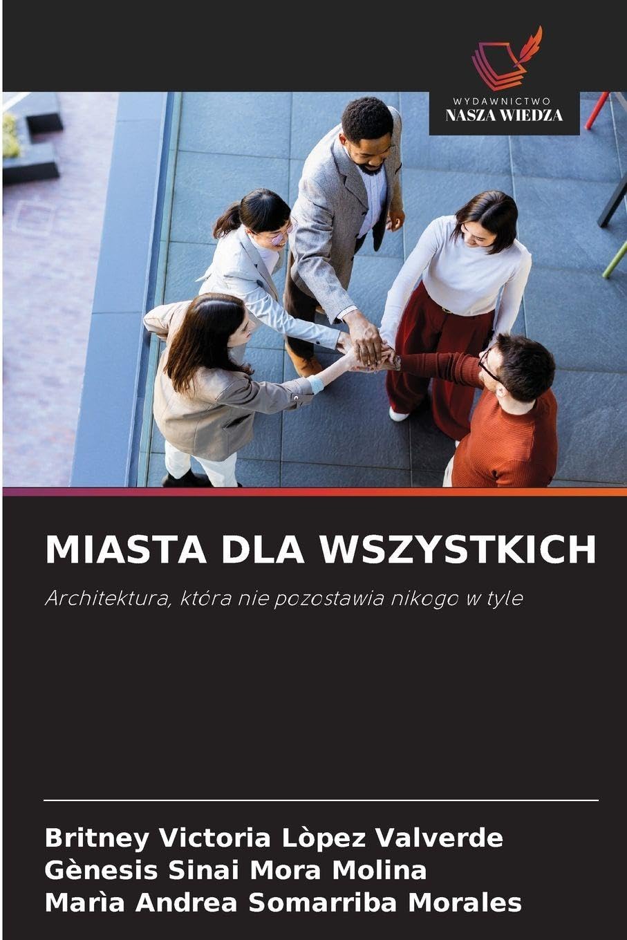 MIASTA DLA WSZYSTKICH Architecture