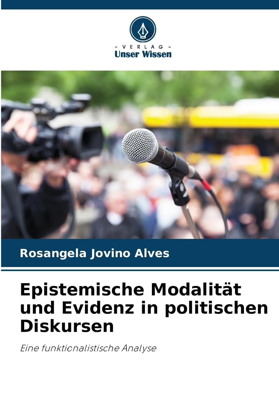 Epistemische Modalität und Evidenz in politischen Diskursen Social Sciences
