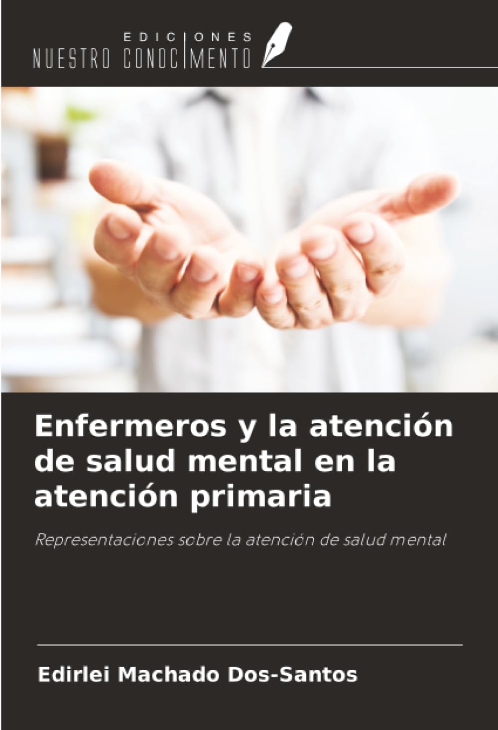 Enfermeros y la atención de salud mental en la atención primaria Medicine