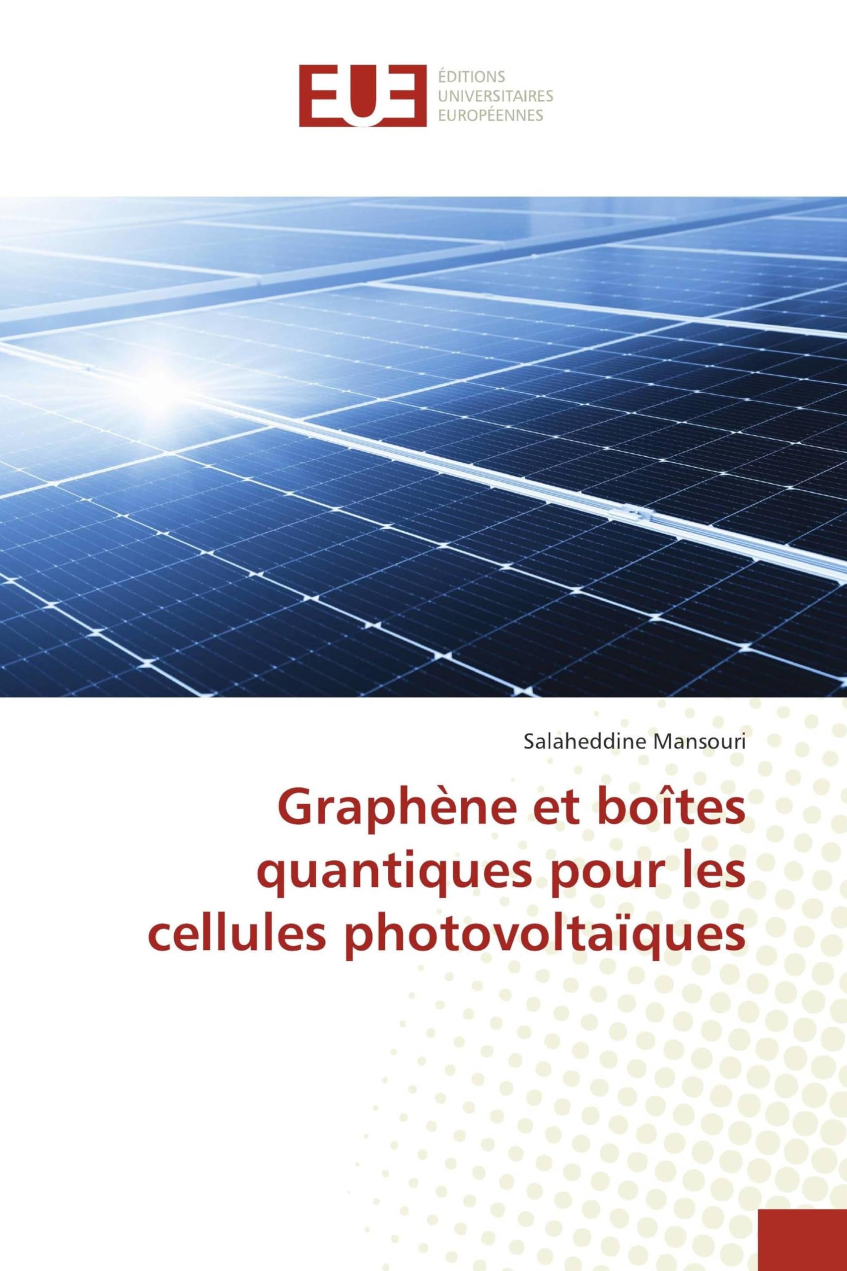 Graphène et boîtes quantiques pour les cellules photovoltaïques Natural Sciences