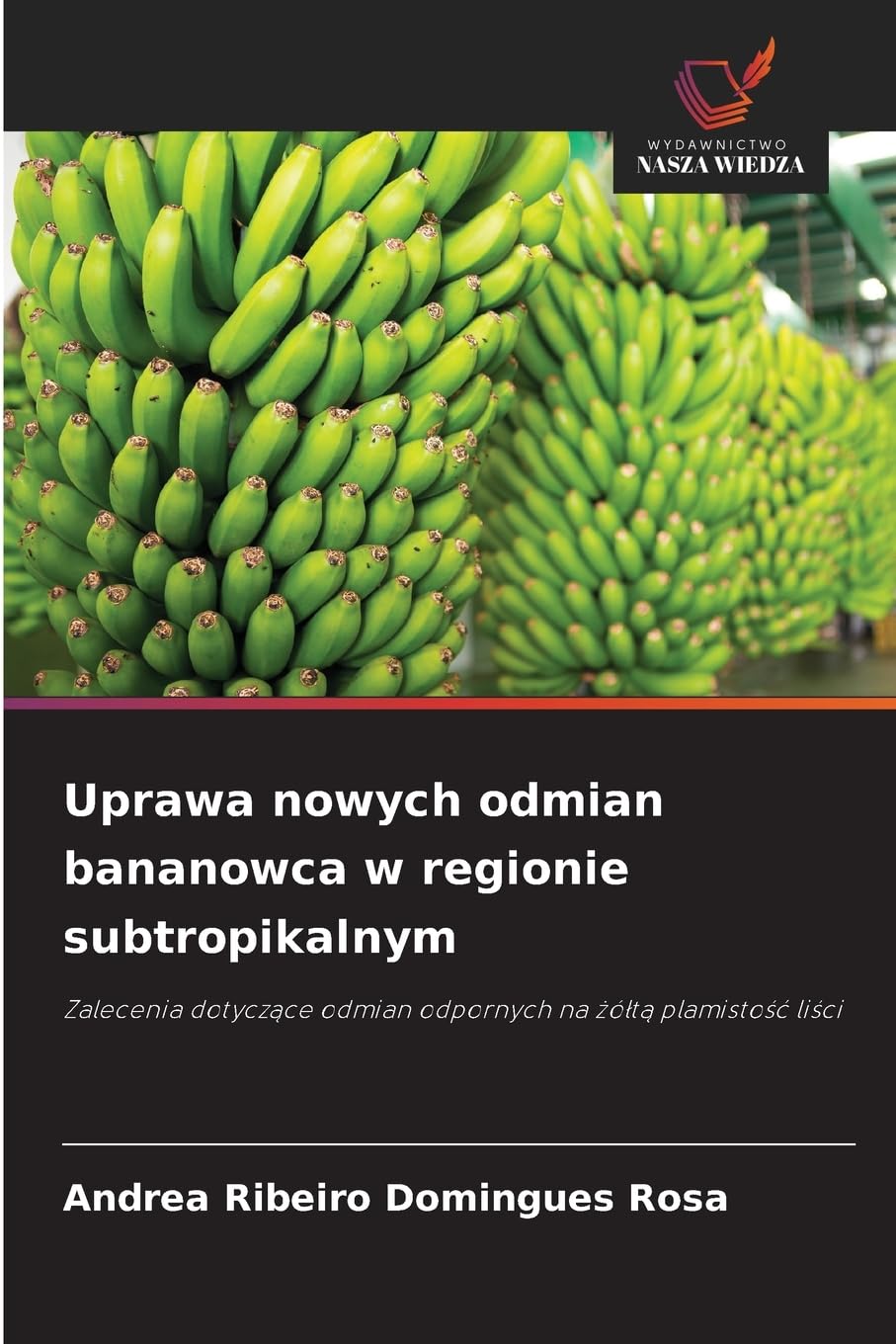 Uprawa nowych odmian bananowca w regionie subtropikalnym Natural Sciences