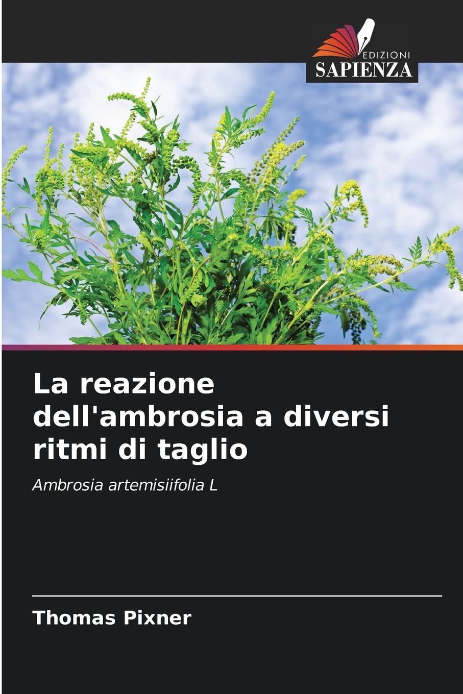 La reazione dell'ambrosia a diversi ritmi di taglio Natural Sciences
