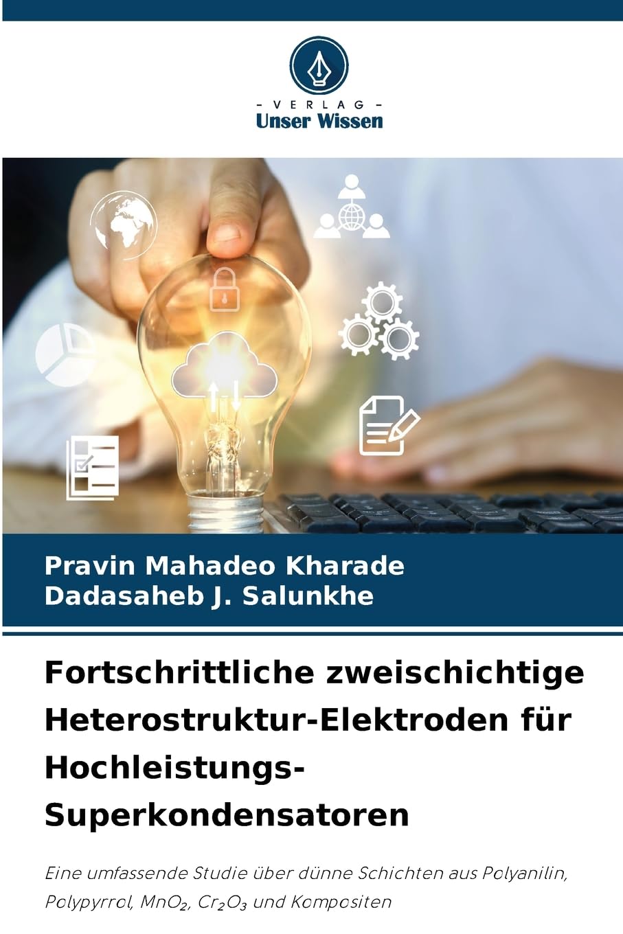 Fortschrittliche zweischichtige Heterostruktur-Elektroden für Hochleistungs-Superkondensatoren Natural Sciences