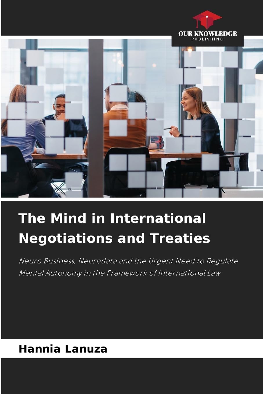 The Mind in International Negotiations and Treaties Law
