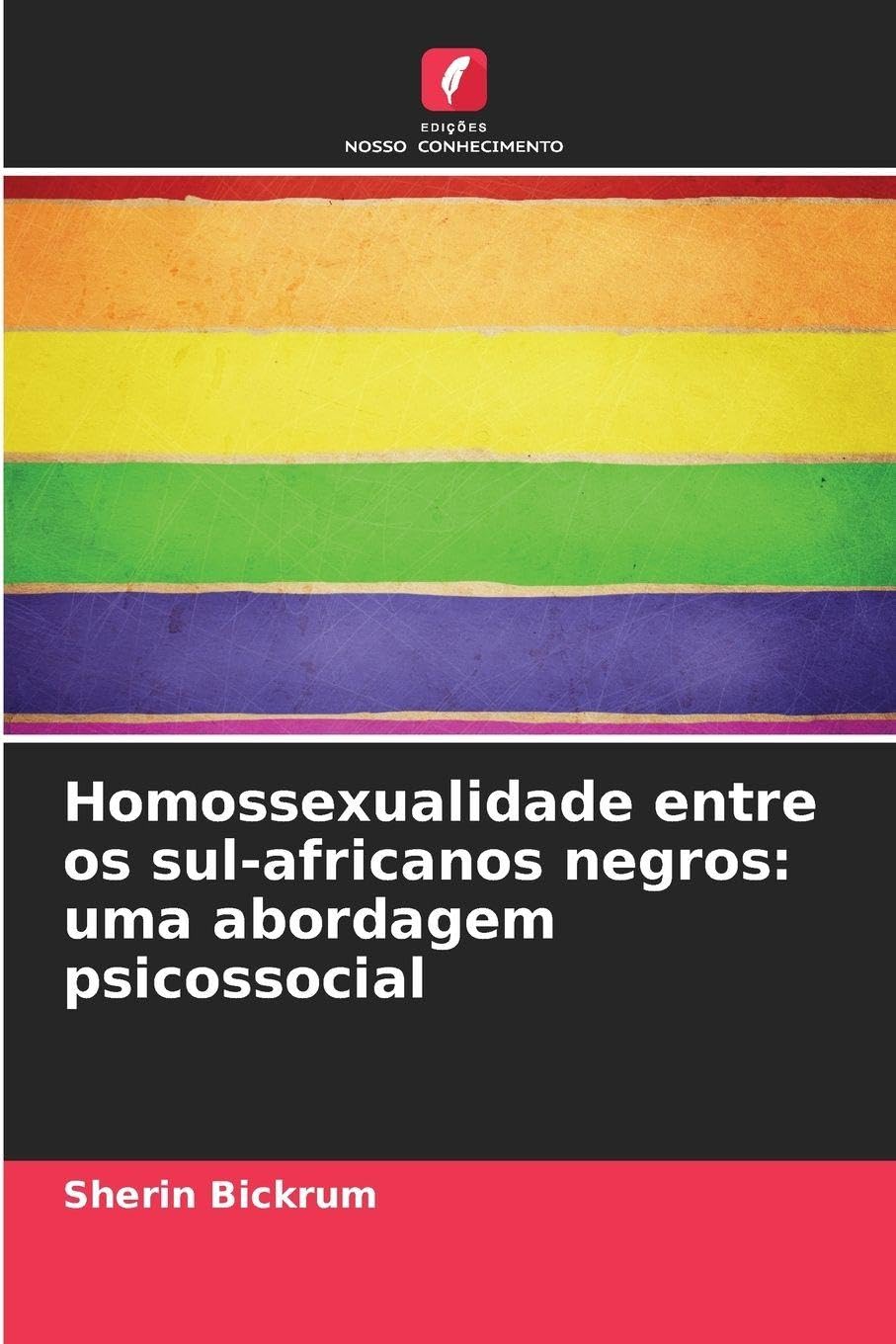 Homossexualidade entre os sul-africanos negros: uma abordagem psicossocial Psychology