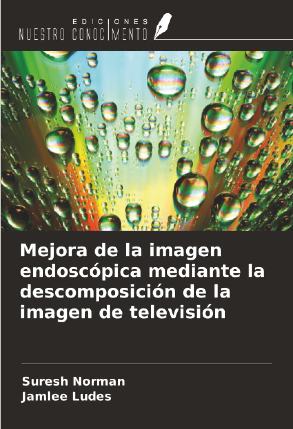 Mejora de la imagen endoscópica mediante la descomposición de la imagen de televisión Business & Technology